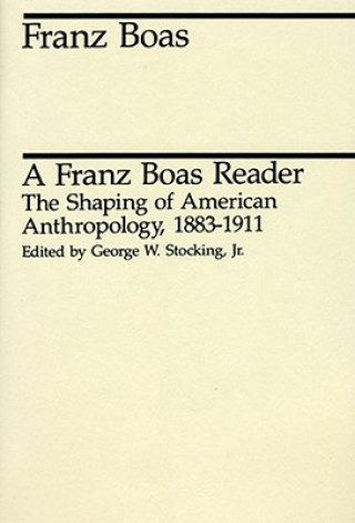 Knjiga Franz Boas Reader Franz Boas