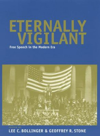 Kniha Eternally Vigilant Lee C. Bollinger