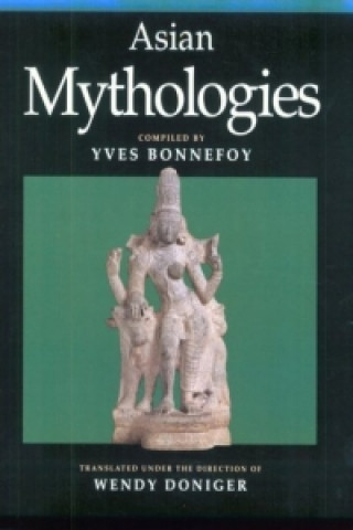 Kniha Asian Mythologies Wendy Doniger