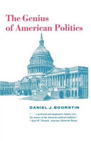 Könyv Genius of American Politics Daniel J. Boorstin