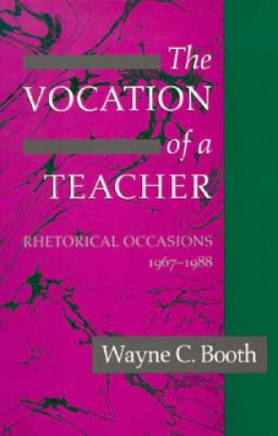 Carte Vocation of a Teacher Wayne C. Booth