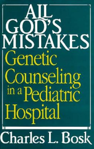 Книга All God's Mistakes Charles L. Bosk