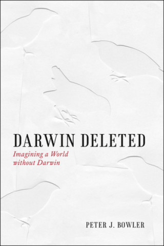 Carte Darwin Deleted Peter J. Bowler