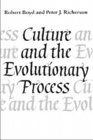 Kniha Culture and the Evolutionary Process Robert Boyd