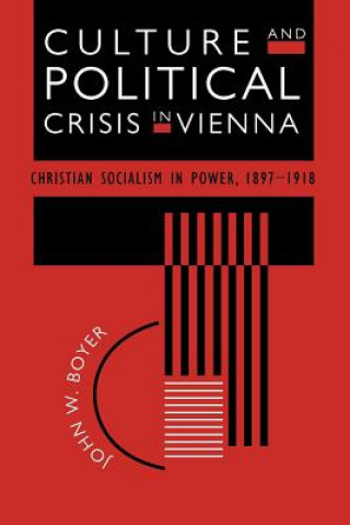 Carte Culture and Political Crisis in Vienna John W. Boyer