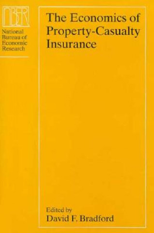 Kniha Economics of Property-Casualty Insurance David F. Bradford