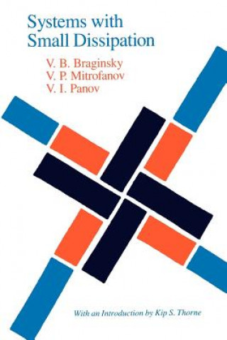 Kniha Systems with Small Dissipation V.B. Braginskii