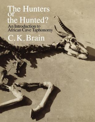 Buch Hunters or the Hunted? C.K. Brain