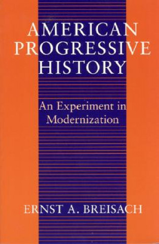 Buch American Progressive History Ernst Breisach