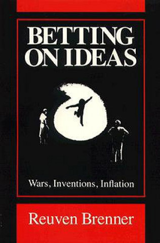 Könyv Betting on Ideas Reuven Brenner