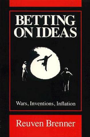 Book Betting on Ideas Reuven Brenner