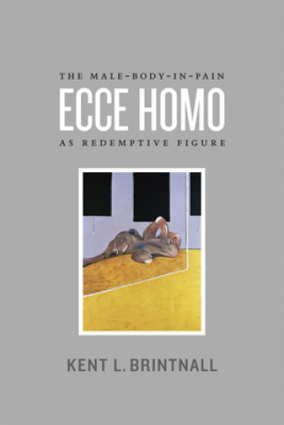 Книга Ecce Homo Kent L. Brintnall
