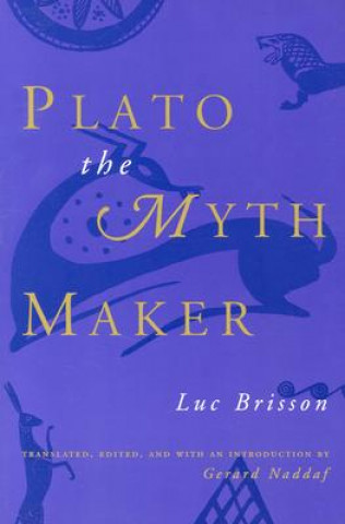 Knjiga Plato the Myth Maker Luc Brisson