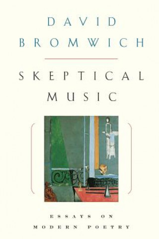 Kniha Skeptical Music David Bromwich