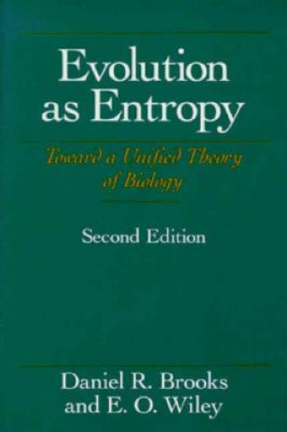 Carte Evolution as Entropy Daniel R. Brooks