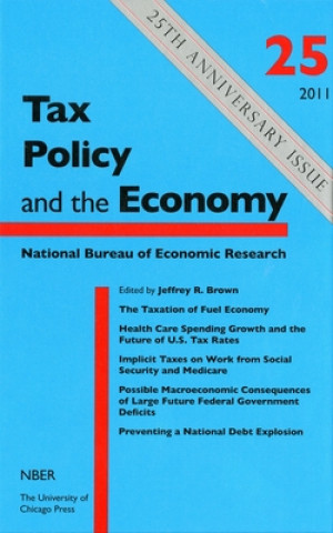 Kniha Tax Policy and the Economy Jeffrey R. Brown
