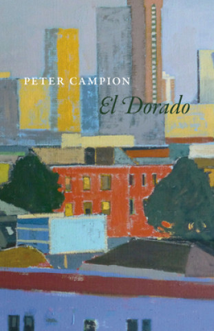 Knjiga El Dorado Peter Campion