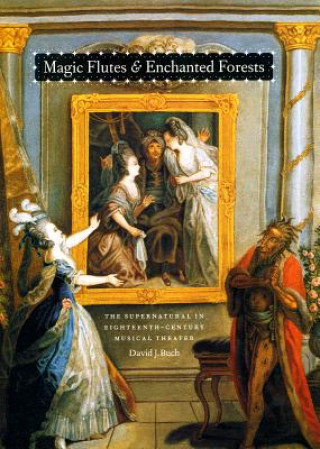 Kniha Magic Flutes and Enchanted Forests David J. Buch