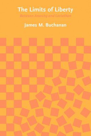 Knjiga Limits of Liberty James M. Buchanan