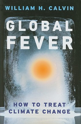 Könyv Global Fever William H. Calvin