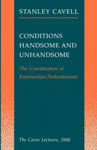 Carte Conditions Handsome and Unhandsome Stanley Cavell