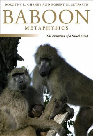 Kniha Baboon Metaphysics Dorothy L. Cheney