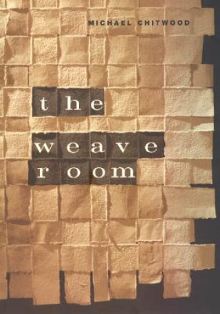 Kniha Weave Room Michael Chitwood