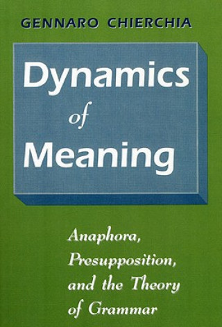 Knjiga Dynamics of Meaning G Chierchia