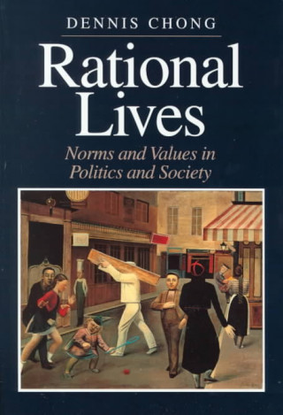 Книга Rational Lives Dennis Chong