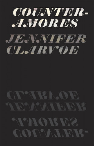 Kniha Counter-Amores Jennifer Clarvoe