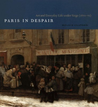 Buch Paris in Despair Hollis Clayson