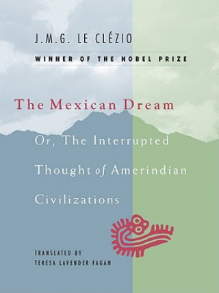 Book Mexican Dream J. M. G. Le Clezio