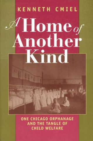 Book Home of Another Kind Kenneth Cmiel