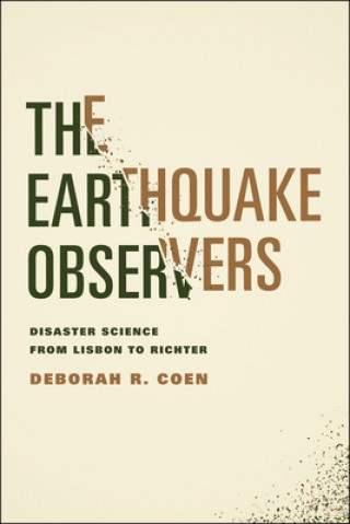 Könyv Earthquake Observers Deborah R. Coen