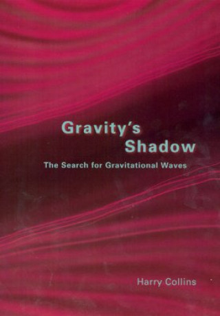 Kniha Gravity's Shadow H. Collins