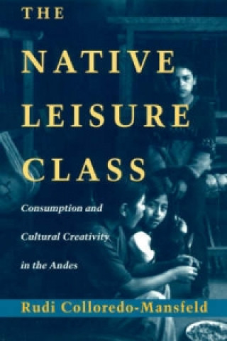 Книга Native Leisure Class Rudi Colloredo-Mansfeld