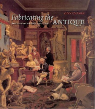 Book Fabricating the Antique Viccy Coltman