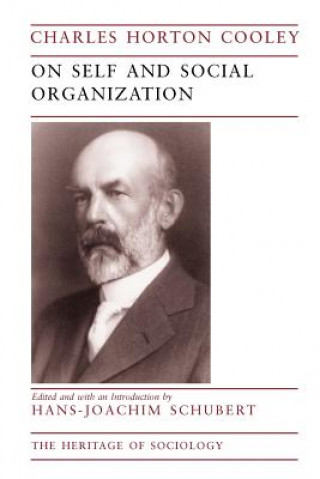 Kniha On Self and Social Organization Charles Horton Cooley