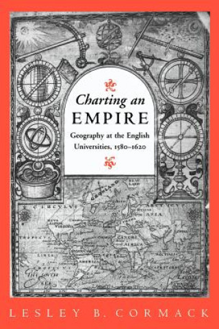 Kniha Charting an Empire Lesley Cormack