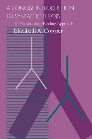 Knjiga Concise Introduction to Syntactic Theory Elizabeth A. Cowper