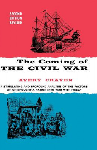 Carte Coming of the Civil War Avery O. Craven