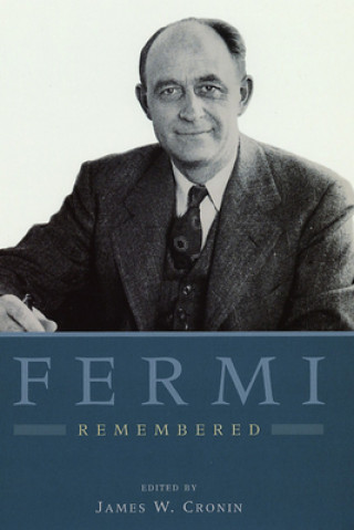 Книга Fermi Remembered James W. Cronin