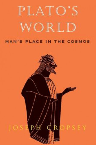 Könyv Plato's World Joseph Cropsey