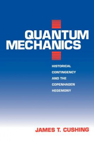 Book Quantum Mechanics James T. Cushing