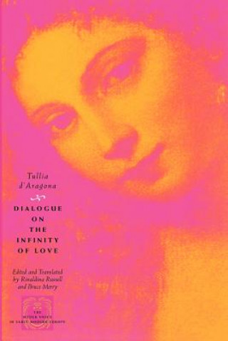 Книга Dialogue on the Infinity of Love Tullia D'Aragona