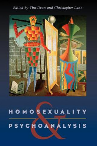 Kniha Homosexuality and Psychoanalysis Tim Dean