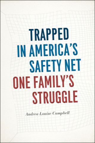 Książka Trapped in America's Safety Net Andrea Louise Campbell