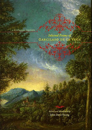Carte Selected Poems of Garcilaso de la Vega Garcilaso de la Vega
