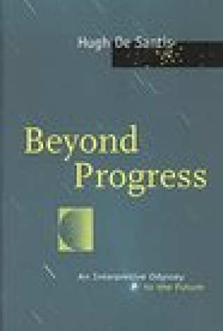 Βιβλίο Beyond Progress Hugh De Santis