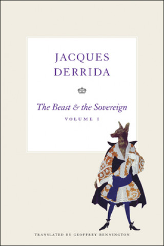 Knjiga Beast and the Sovereign, Volume I Jacques Derrida